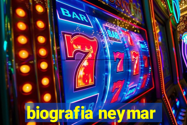 biografia neymar